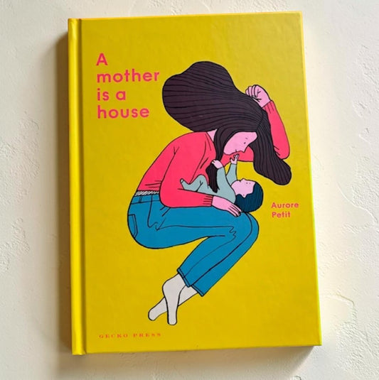 A Mother Is a House | Board Book
