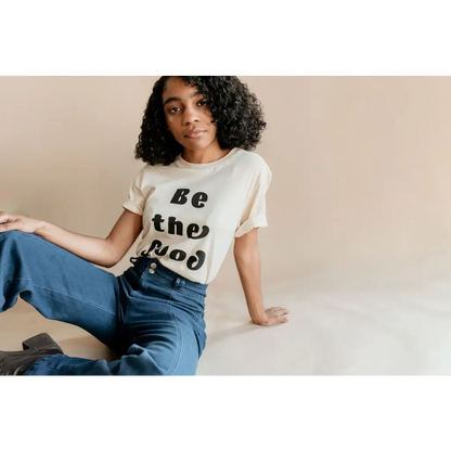 Be the Good Adult Unisex Crew Neck Tee