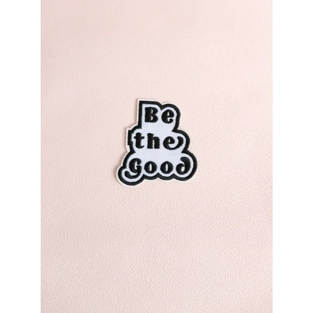 Be the Good Iron-on Patch