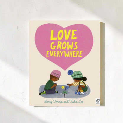 Love Grows Everywhere | Board Book